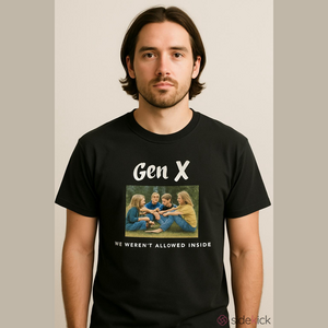 Gen X T-Shirt "We Weren't Allowed Inside." New Unisex
